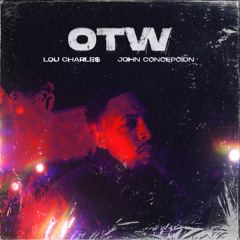 OTW (feat. John Concepcion)