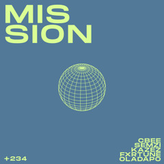 Mission (feat. The Kazez, Oladapo, Cbee, Semzi & Fxrtune)