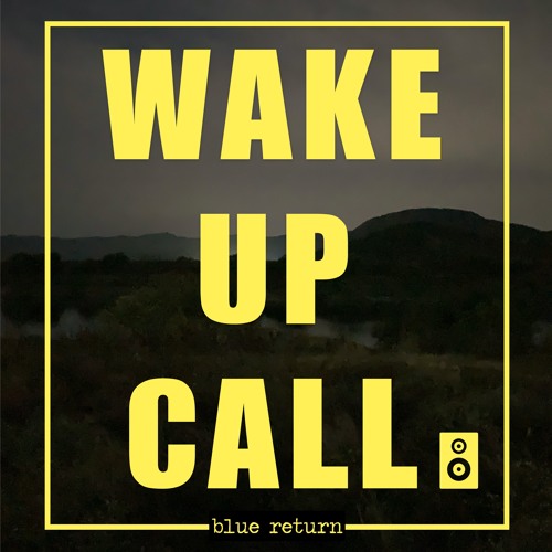 Wake Up Call (Demo)