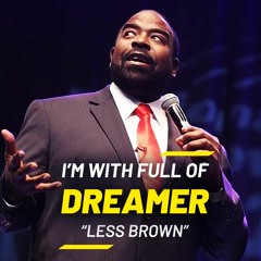 Its Not OVER Until You Win Your Dream Is Possible  Les Brown