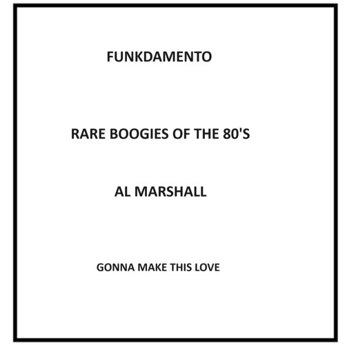 Al Marshall - Gonna Make This Love