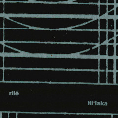 rilé - Hiʻiaka (Original Mix) [FREE DOWNLOAD]