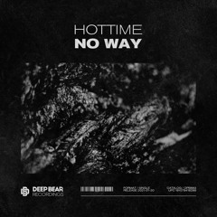 Hottime - No Way