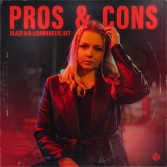 Blaze U & Lisawanderlust - Pros & Cons