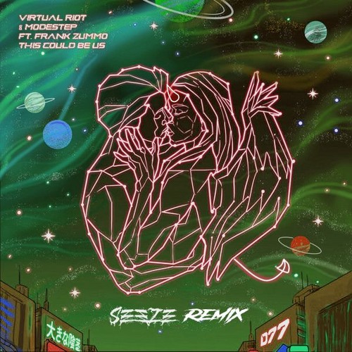 Virtual Riot & Modestep - This Could Be Us (feat. FRANK ZUMMO) - SEEZE REMIX
