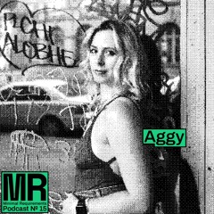 Podcast N°15 mixed by Aggy