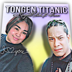 TONGEN TITANIC KRAZii’LOkAh ft IWAN