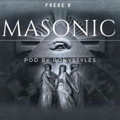 MASONIC FRèRE.R (BLEDSQUAD)Prod By RONYSTYLES