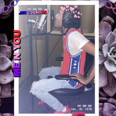 Jay Dunnie - Me N You