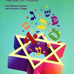 [VIEW] [EBOOK EPUB KINDLE PDF] Learn Hebrew Today: Alef-Bet for Adults by  Paul Michael Yedwab &  Ho