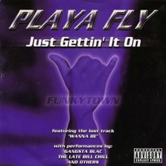 Playa Fly - Sho' Is Funky (Ft. Gangsta Blac & Bill Chill)