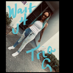 Wait For U “Gstyle”