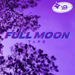 FULL MOON TAPE 18 | BEST PART