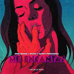 Me Encantas (feat. Los De La Nave)