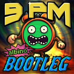 9PM (Bootleg) [FREE DOWNLOAD]