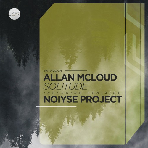 PREMIERE: Allan McLoud - Solitude (Noiyse Project Remix) [Movement Recordings]