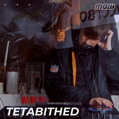 Tetabithed // MOW