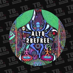 TB Premiere: ALTO - 2Befree [Subway Records LDN]