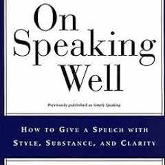 On Speaking Well BY: Peggy Noonan (Author) (Read-Full#