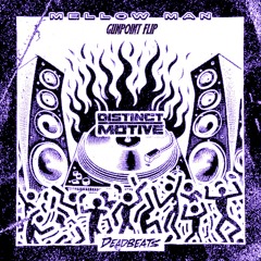 Distinct Motive - Mellow Man (Gunpoint Flip)