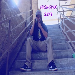 HIGHGINX - 25/8