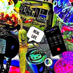 Real Life (Prod. slackwood)