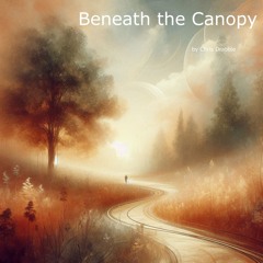 Beneath The Canopy