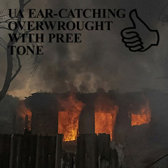 UA EAR-CATCHING OVERWROUGHT WITH PREE TONE