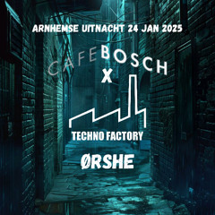 ØRSHE - Bosch x TF Uitnacht 250124
