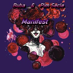 Buba, Pim Secle - Manifest (Original Mix)