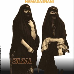HaMaDa Enani - Zilzal