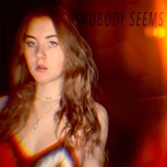 Nobody Seems