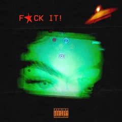 F*ck It