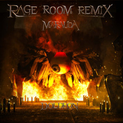MARAUDA - RAGE ROOM (DOLDRON REMIX)