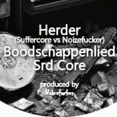Noizefucker vs Suffercore - Herder