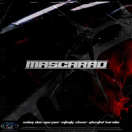 MASCARAD w/ Sxhm x Dou x Morpiier x INF1NITY x Slvxer x ghxsted. x Karalis