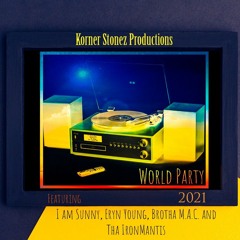 World Party (feat. I am Sunny, NYRE, U. See ,Tha IronMantis and Brutha Maintain)