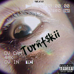 Turnt$kii [prod. wrldvoid]