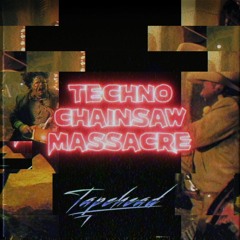 Techno Chainsaw Massacre