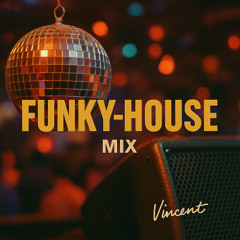 FUNKY-HOUSE MIX