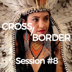 Cross/Border #8 - Origem