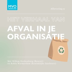 S05E09 Het verhaal van afval in je organisatie met Willem Sterkenburg en Robin Warmerdam
