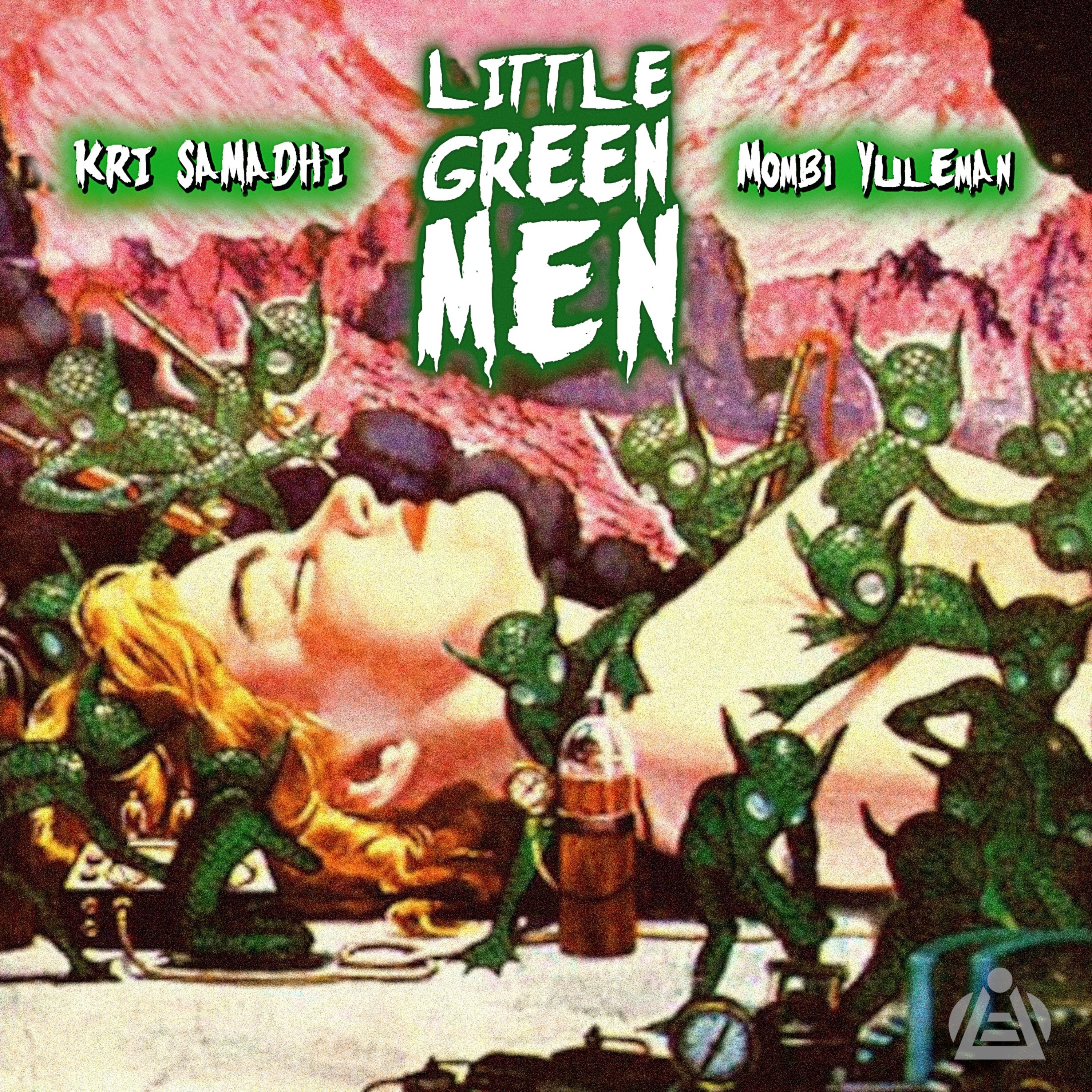 Kri Samadhi And Mombi Yuleman - Little Green Men episode artwork