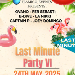 Last Minute Party VI 2025 (FlaMigo Events)