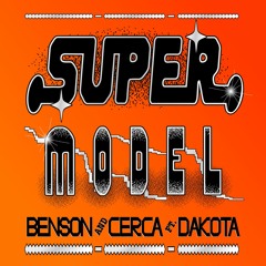Super Model (feat. Dakota)