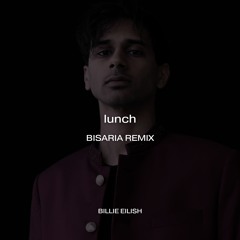 Billie Eilish - Lunch (Bisaria Remix)