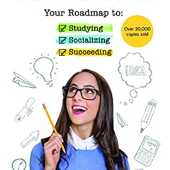 [Access] KINDLE 📂 The High School Survival Guide: Your Roadmap to Studying, Socializ