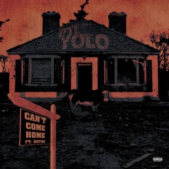 Can't Come Home ft. Reyna