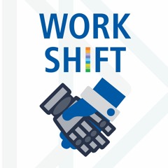Work Shift - Episode 10 – Automation, robots and hyper-personalization in the hospitality industry