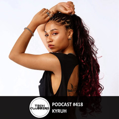KYRUH - Tech Clubbers Podcast #418